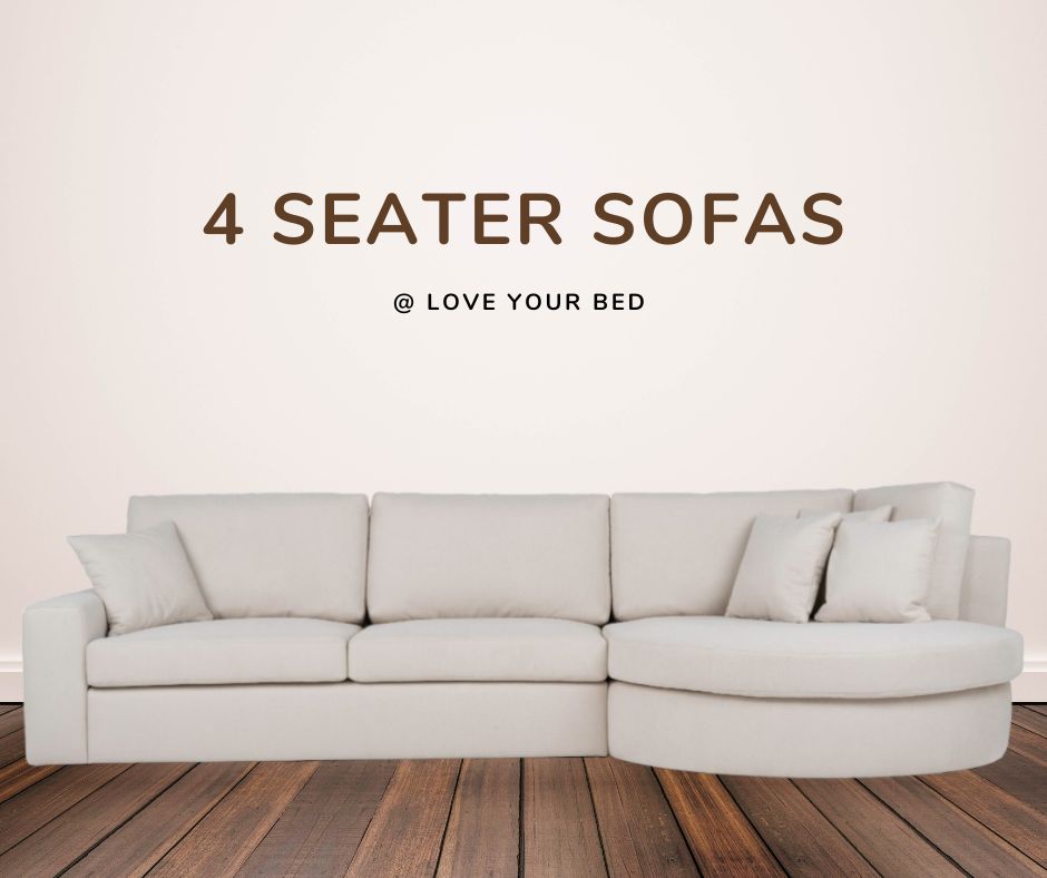 Love Your Bed 4 Seater Sofas - loveyourbed.co.uk